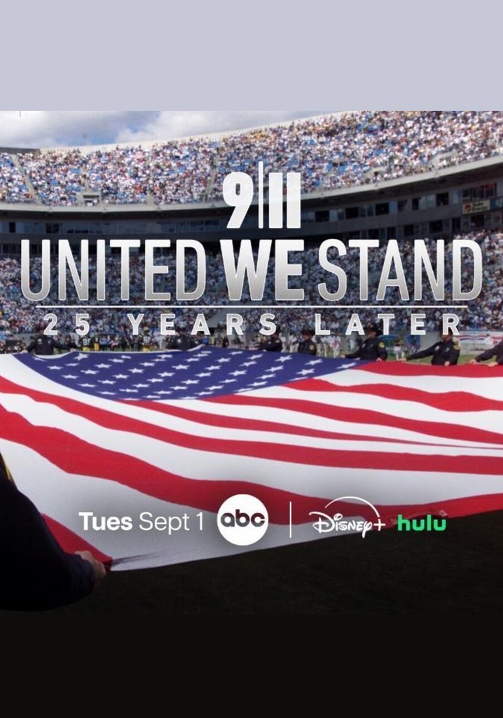 9/11: United We Stand - 25 Years Later poster
