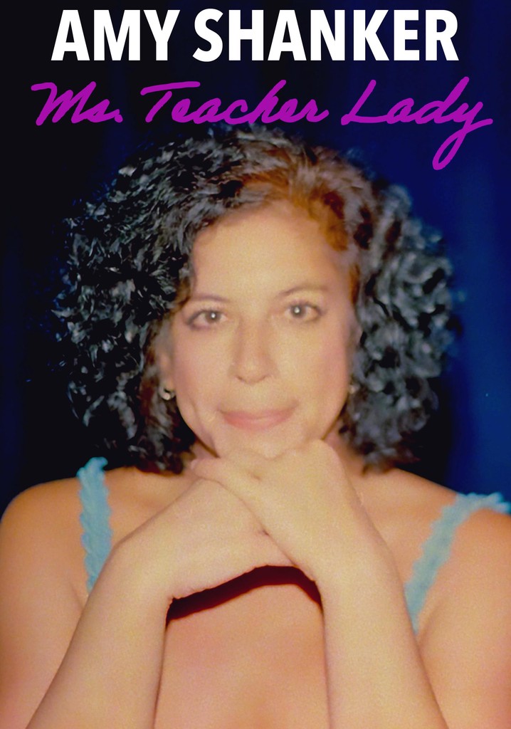 Amy Shanker: Ms. Teacher Lady poster