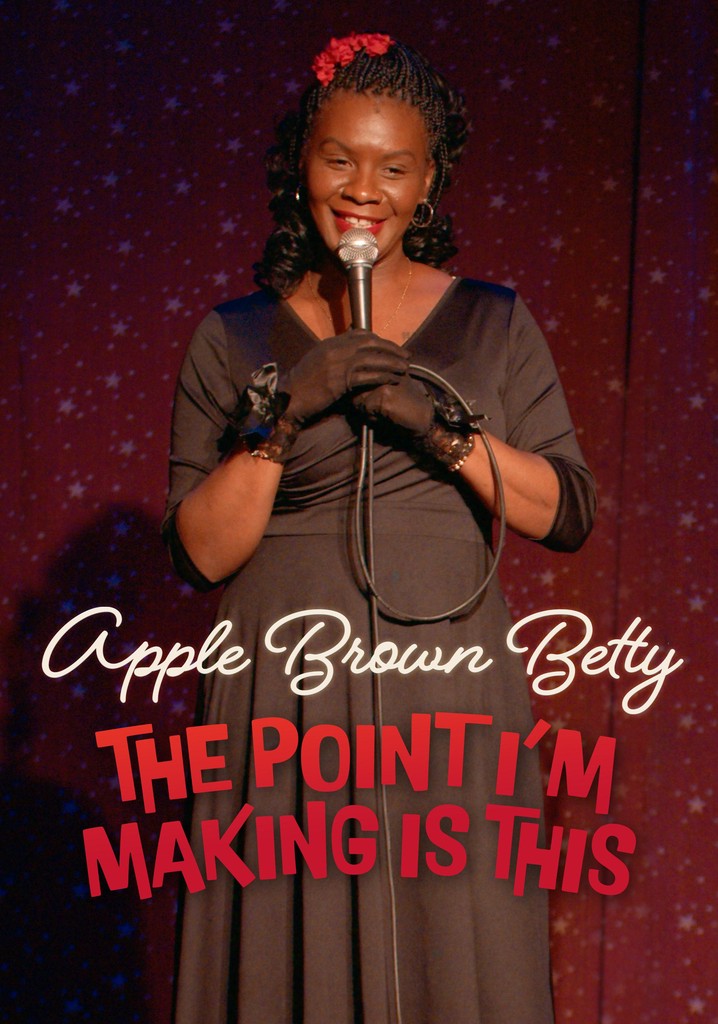 Apple Brown Betty: The Point I'm Making Is This poster