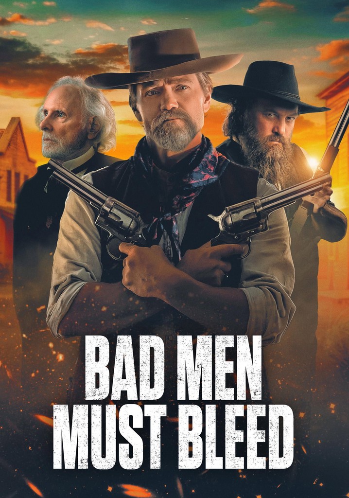 Bad Men Must Bleed poster