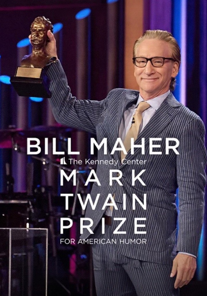 Bill Maher- The Kennedy Center Mark Twain Prize for American Humor poster