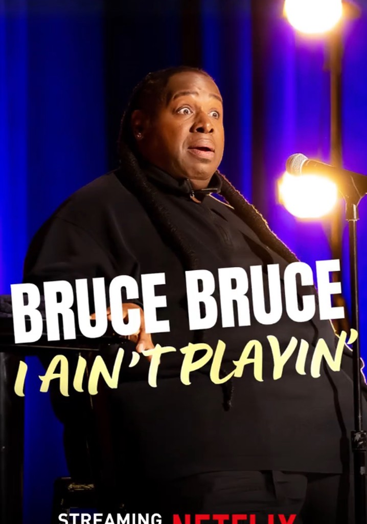 Bruce Bruce: I Ain't Playin' poster