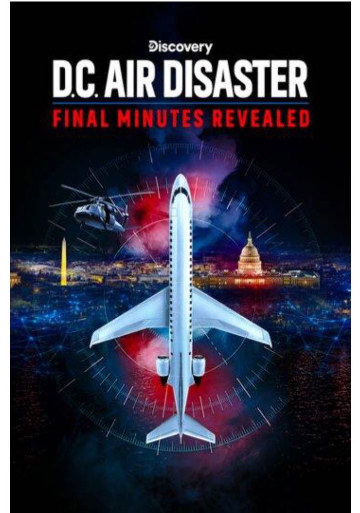 DC Air Disaster: Final Minutes Revealed poster