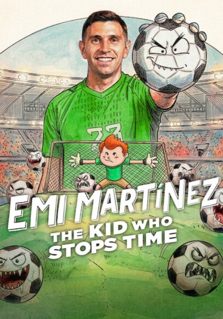 Emi Martínez: The Kid Who Stops Time poster