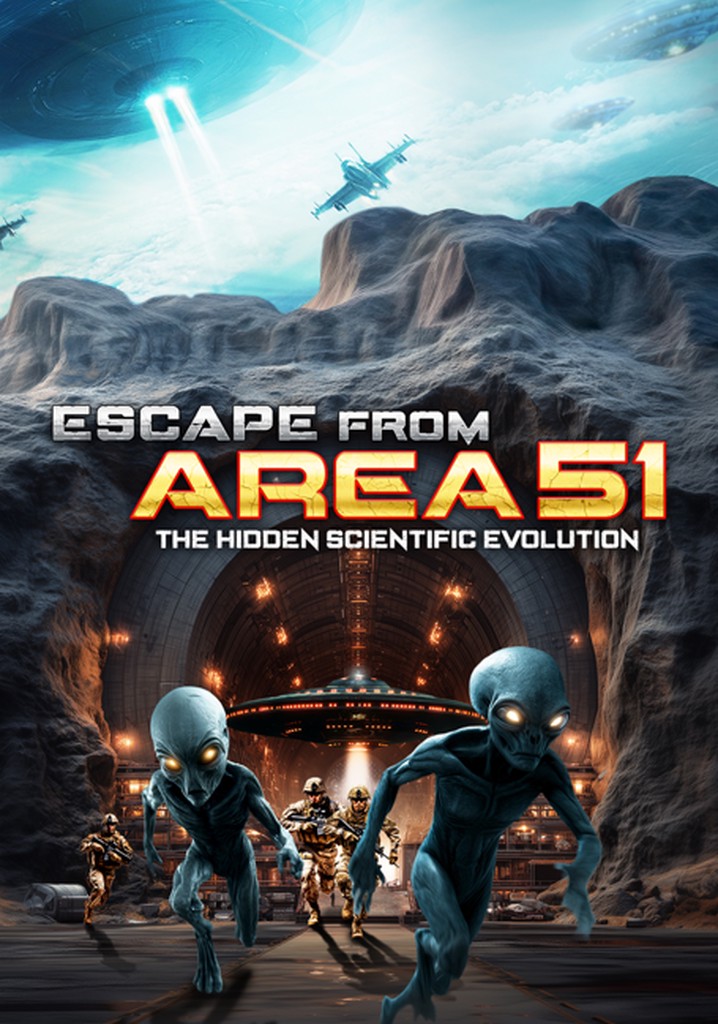 Escape from Area 51: The Hidden Scientific Evolution poster