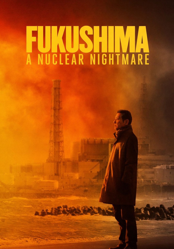 Fukushima: A Nuclear Nightmare poster
