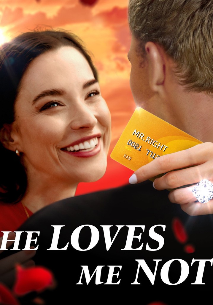 He Loves Me Not poster