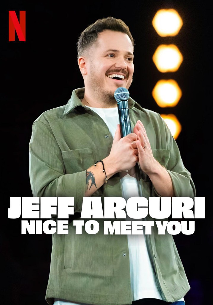 Jeff Arcuri: Nice to Meet You poster