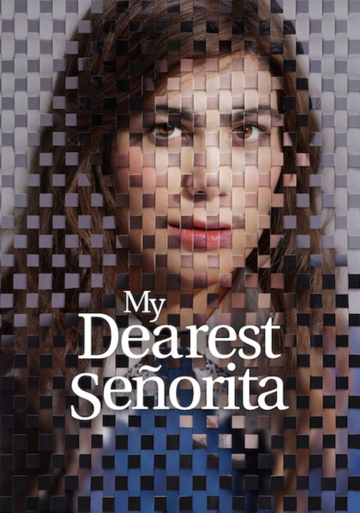 My Dearest Señorita poster