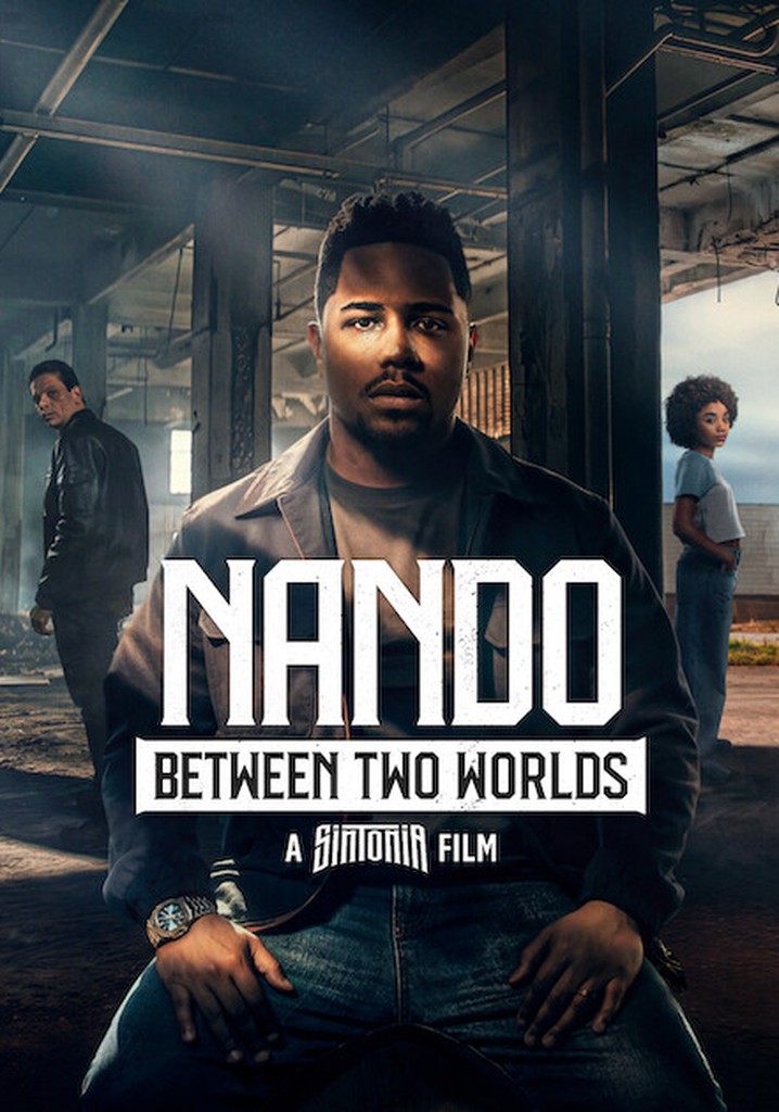Nando Between Two Worlds - A Sintonia Film poster