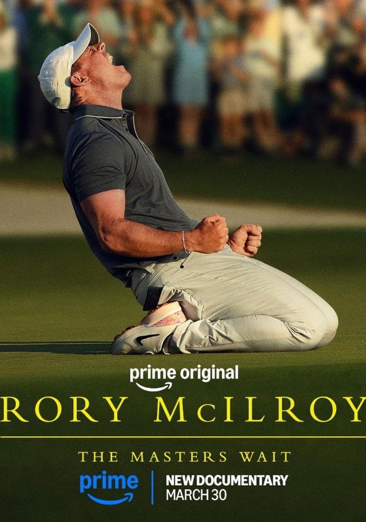 Rory McIlroy: The Masters Wait poster
