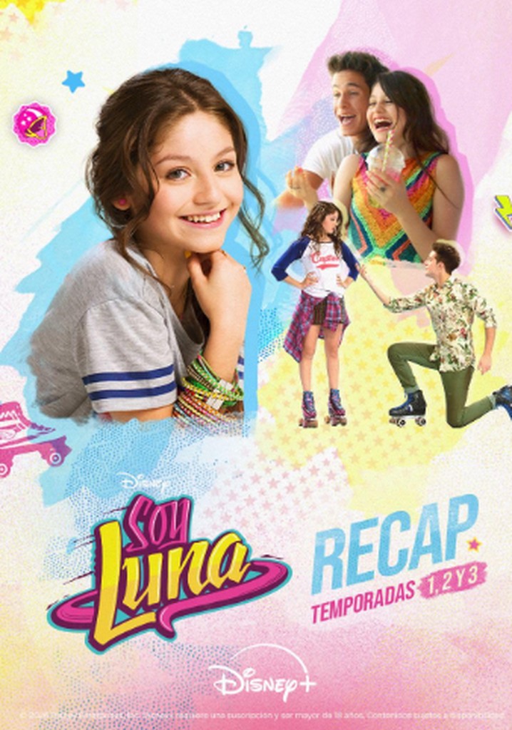 Soy Luna Temporadas 1, 2, 3 Recap poster