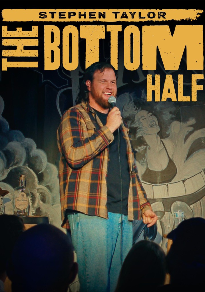 Stephen Taylor: The Bottom Half poster