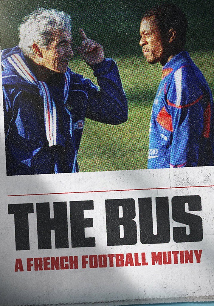 The Bus: A French Football Mutiny poster