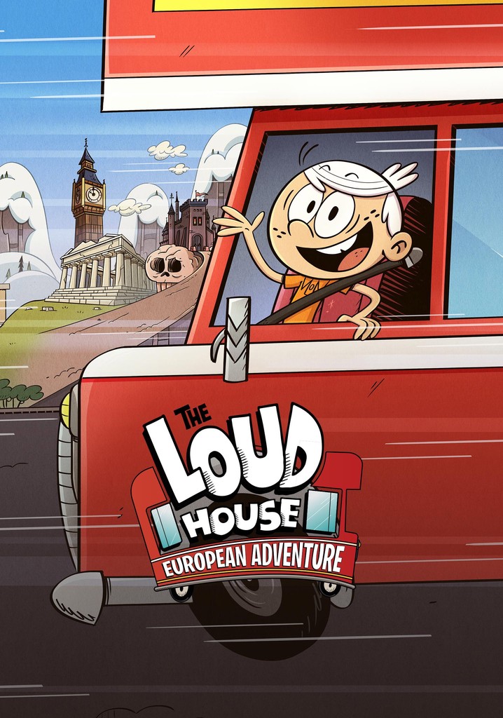 The Loud House: European Adventure poster