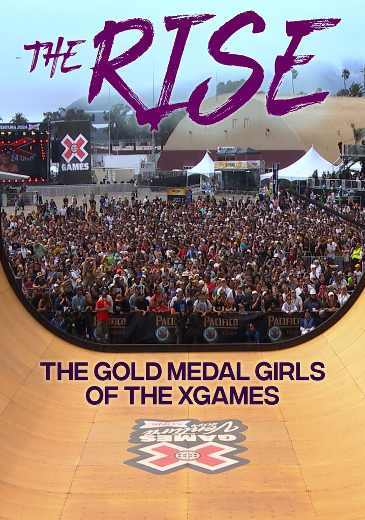The Rise: The Gold Medal Girls of the X Games poster