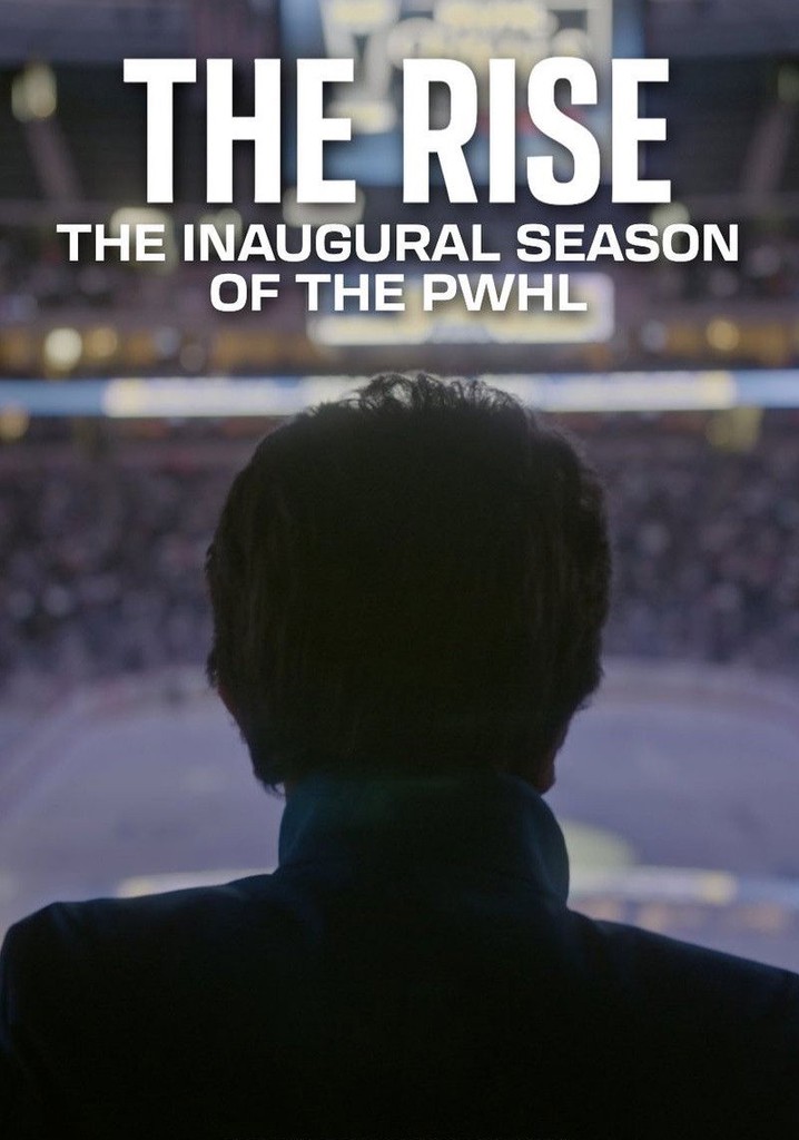 The Rise: The Inaugural Season of the PWHL poster