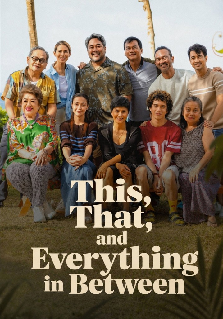 This, That, and Everything in Between poster